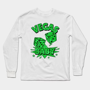 LAS Vegas Baby Roll The Dice Green Long Sleeve T-Shirt